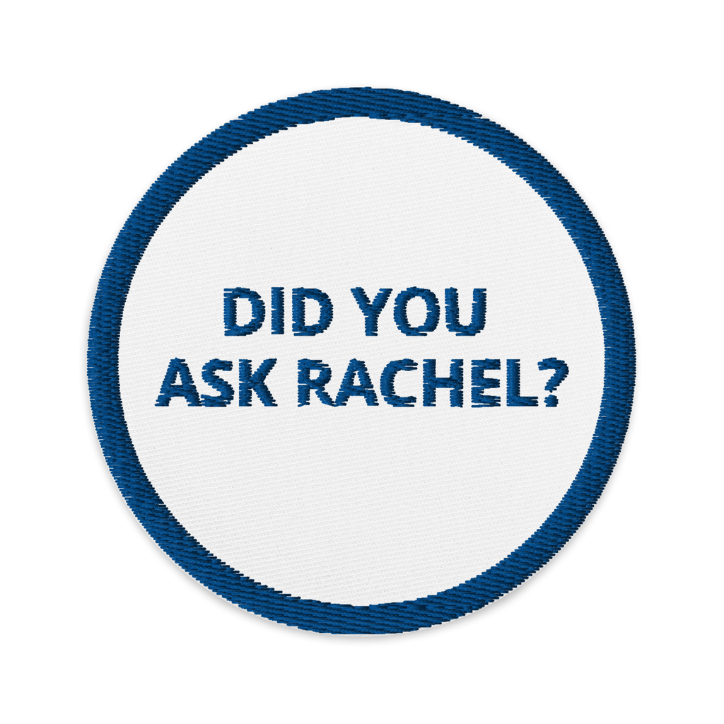 The Did You Ask Rachel? Patch