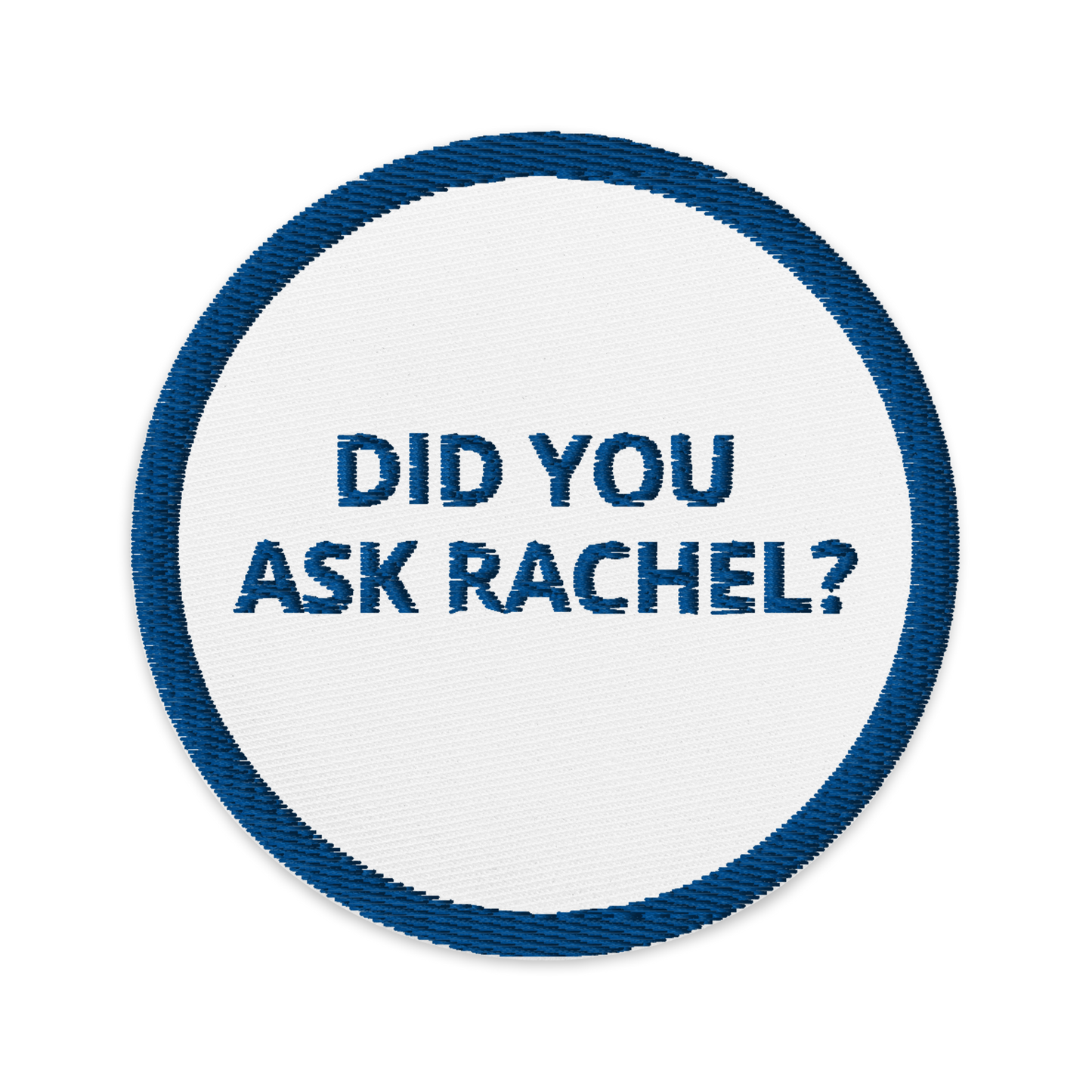 The Did You Ask Rachel? Patch